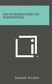 bokomslag An Introduction to Playwriting