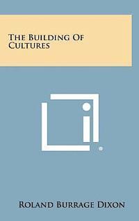 The Building of Cultures 1