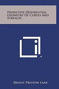 bokomslag Projective Differential Geometry of Curves and Surfaces