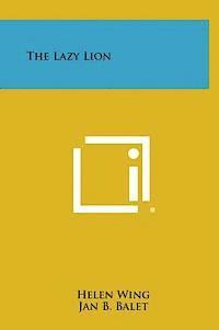 The Lazy Lion 1