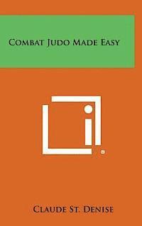 Combat Judo Made Easy 1