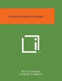 bokomslag Tough Enough's Indians