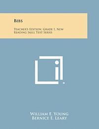 bokomslag Bibs: Teacher's Edition, Grade 1, New Reading Skill Text Series