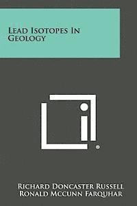 bokomslag Lead Isotopes in Geology