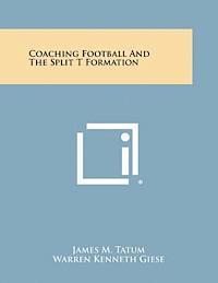 bokomslag Coaching Football and the Split T Formation