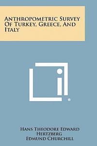 bokomslag Anthropometric Survey of Turkey, Greece, and Italy