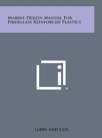 bokomslag Marine Design Manual for Fiberglass Reinforced Plastics