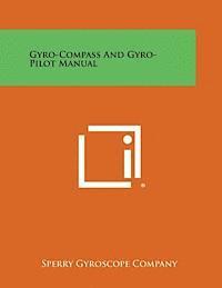 bokomslag Gyro-Compass and Gyro-Pilot Manual