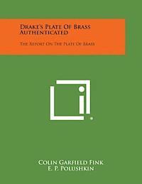 bokomslag Drake's Plate of Brass Authenticated: The Report on the Plate of Brass