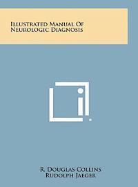 bokomslag Illustrated Manual of Neurologic Diagnosis