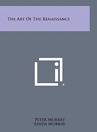 bokomslag The Art of the Renaissance