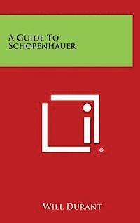 A Guide to Schopenhauer 1