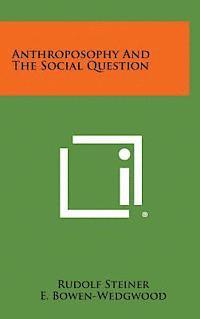 bokomslag Anthroposophy and the Social Question
