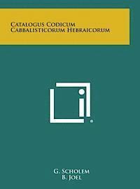 bokomslag Catalogus Codicum Cabbalisticorum Hebraicorum