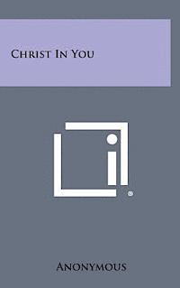 Christ in You 1