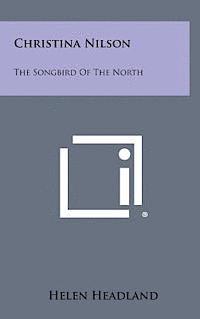bokomslag Christina Nilson: The Songbird of the North