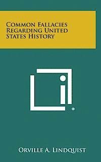 bokomslag Common Fallacies Regarding United States History