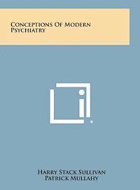 Conceptions of Modern Psychiatry 1