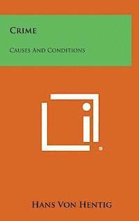 Crime: Causes and Conditions 1