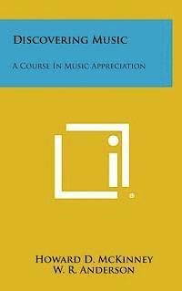 bokomslag Discovering Music: A Course in Music Appreciation