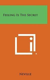 Feeling Is the Secret 1