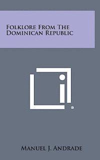 Folklore from the Dominican Republic 1