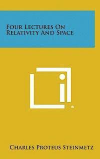 bokomslag Four Lectures on Relativity and Space