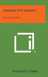 bokomslag General Psychology: Briefer Course
