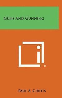 bokomslag Guns and Gunning