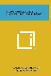 bokomslag Heimskringla or the Lives of the Norse Kings