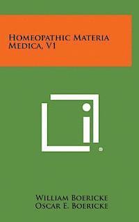bokomslag Homeopathic Materia Medica, V1