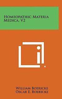 Homeopathic Materia Medica, V2 1