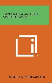 Imperialism and the Social Classes 1