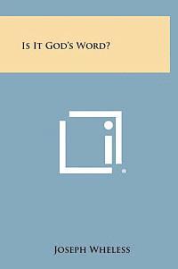 bokomslag Is It God's Word?