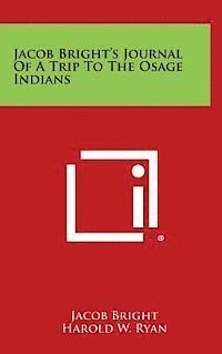 bokomslag Jacob Bright's Journal of a Trip to the Osage Indians