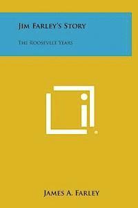 bokomslag Jim Farley's Story: The Roosevelt Years