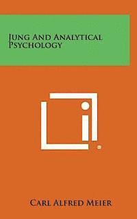 bokomslag Jung and Analytical Psychology