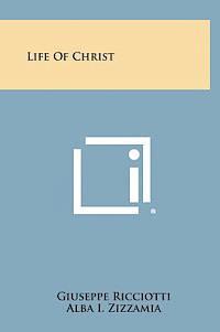 Life of Christ 1