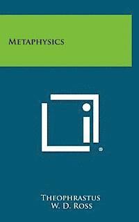 Theophrastus, W. D. Ross - Metaphysics, Inbunden