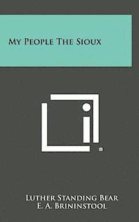 bokomslag My People the Sioux