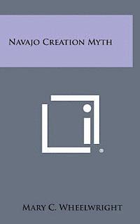 bokomslag Navajo Creation Myth