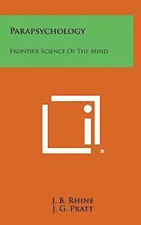 bokomslag Parapsychology: Frontier Science of the Mind