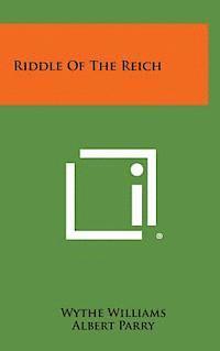 Wythe Williams - Riddle of the Reich, Inbunden