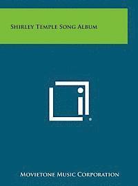 bokomslag Shirley Temple Song Album