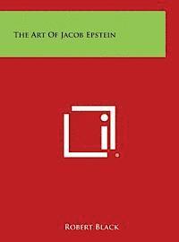 bokomslag The Art of Jacob Epstein