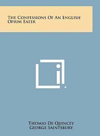 bokomslag The Confessions of an English Opium Eater