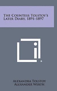 bokomslag The Countess Tolstoy's Later Diary, 1891-1897