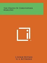 bokomslag The Death of Christopher Marlowe