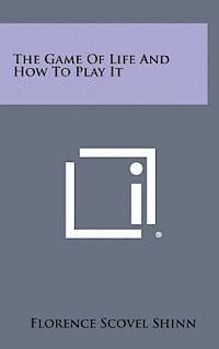 The Game of Life and How to Play It 1