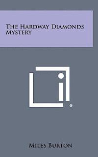 Miles Burton - The Hardway Diamonds Mystery, Inbunden